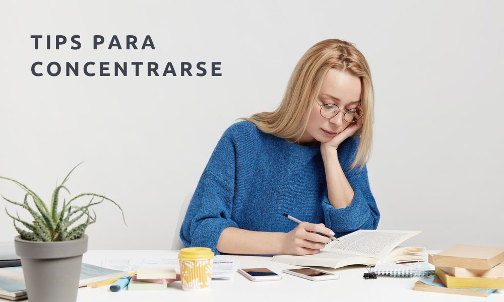 Tips Para Concentrarse Para Estudiar O Trabajar Veigler Formación