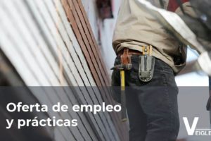 Nueva oferta de empleo y prácticas: oficiales de construcción